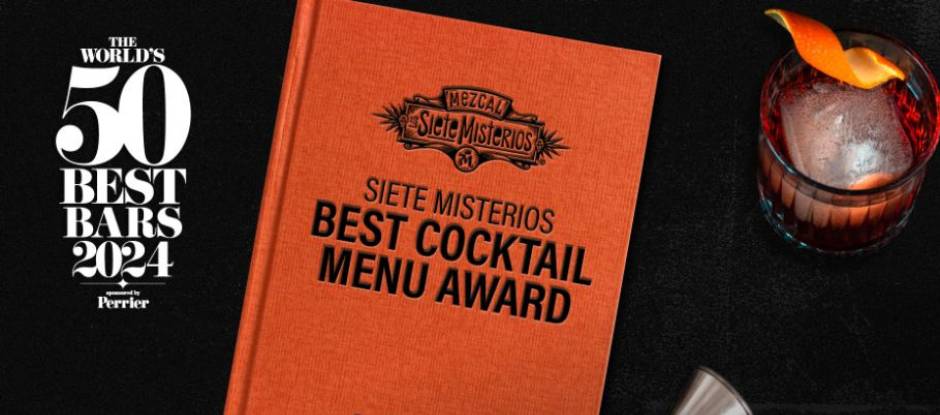 Does your bar have the world’s most exciting drinks list? Apply now for the Siete Misterios Best Cocktail Menu Award